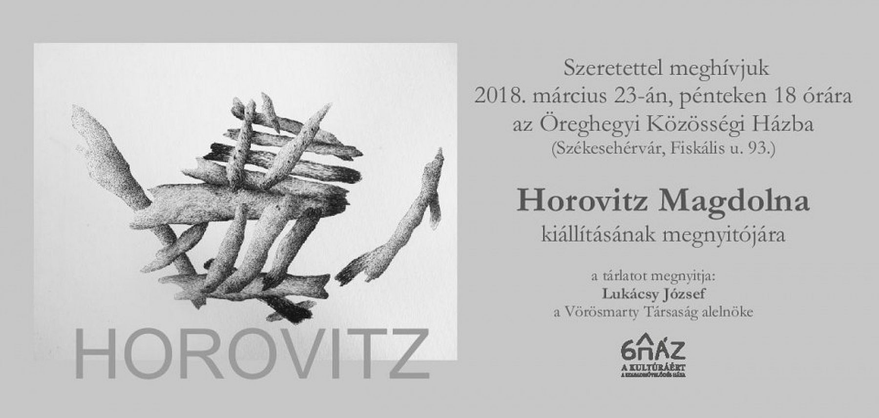 Horovitz Magdolna kiállításának megnyitója az Öreghegyi Közösségi Házban